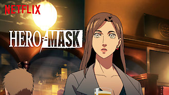 HERO MASK (2018) on Netflix in the Netherlands HERO MASK (2018) on Netflix in the Netherlands