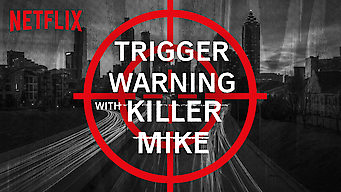 Trigger Warning with Killer Mike: Season 1